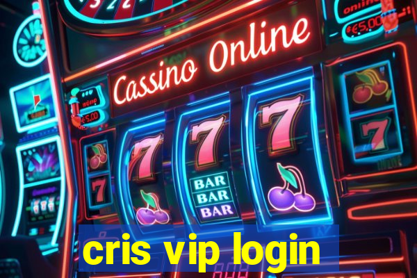 cris vip login